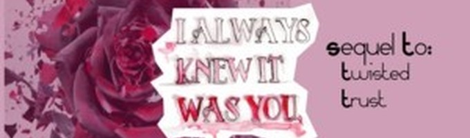 I Always Knew It Was You