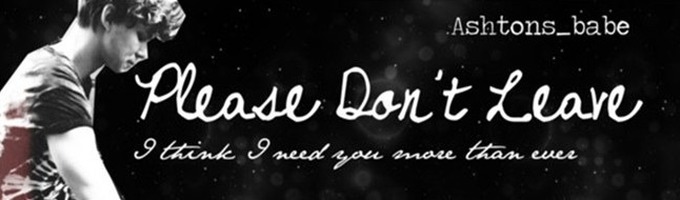 Please Don't leave