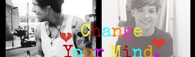 Change Your Mind {Larry Stylinson}