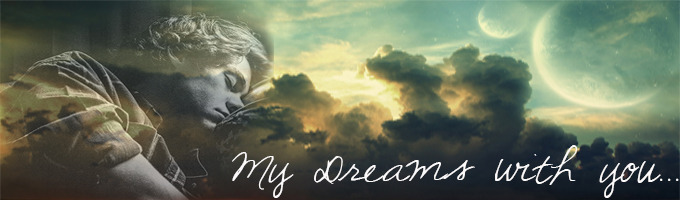 My Dreams with you...
