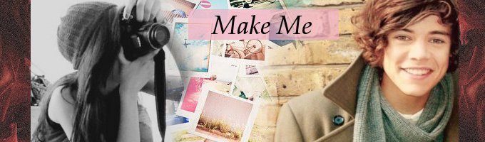 Make Me