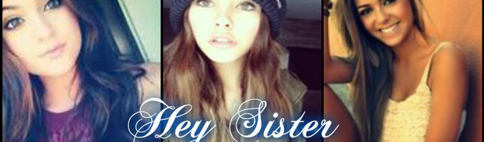 Hey Sister