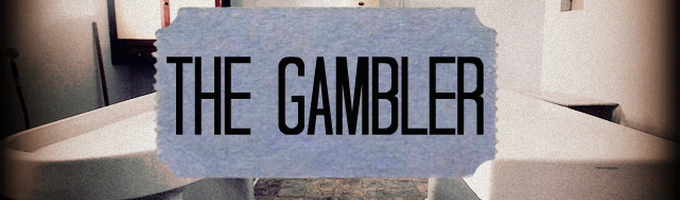 The Gambler