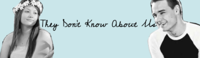 They Don't Know About Us