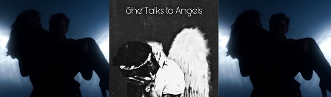 She Talks To Angels