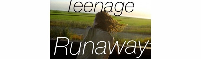 Teenage Runaways