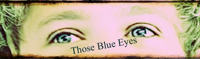 Those Blue Eyes