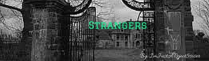 Strangers