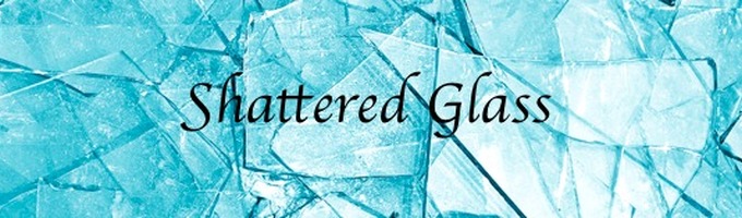 Shattered Glass