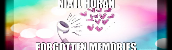 Forgotten Memories (Niall Horan)