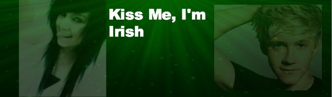 Kiss me I'm Irish