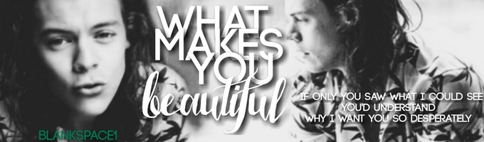 What Makes You Beautiful