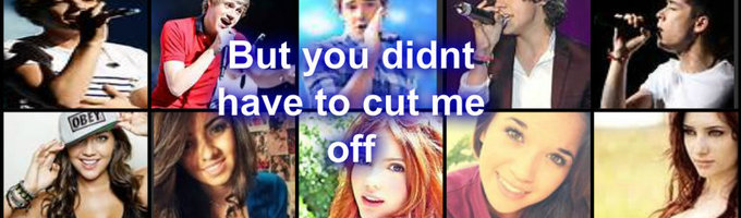 But you didn't have to cut me off