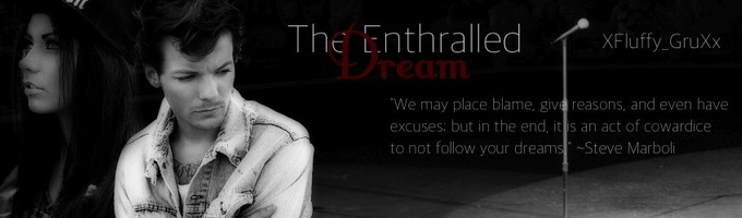 The Enthralled Dream (re-writing)