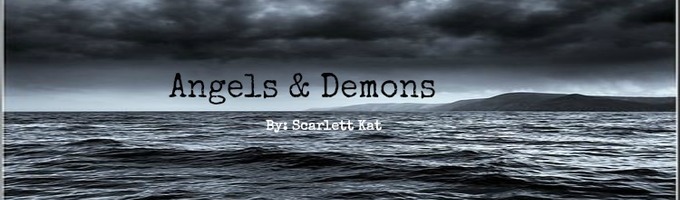 Angels & Demons (ON HOLD)