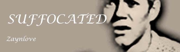 suffocated.
